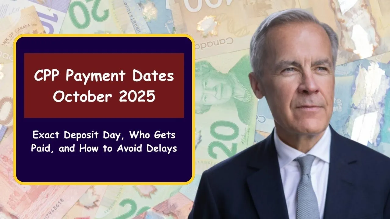 CPP Payment Dates October 2025