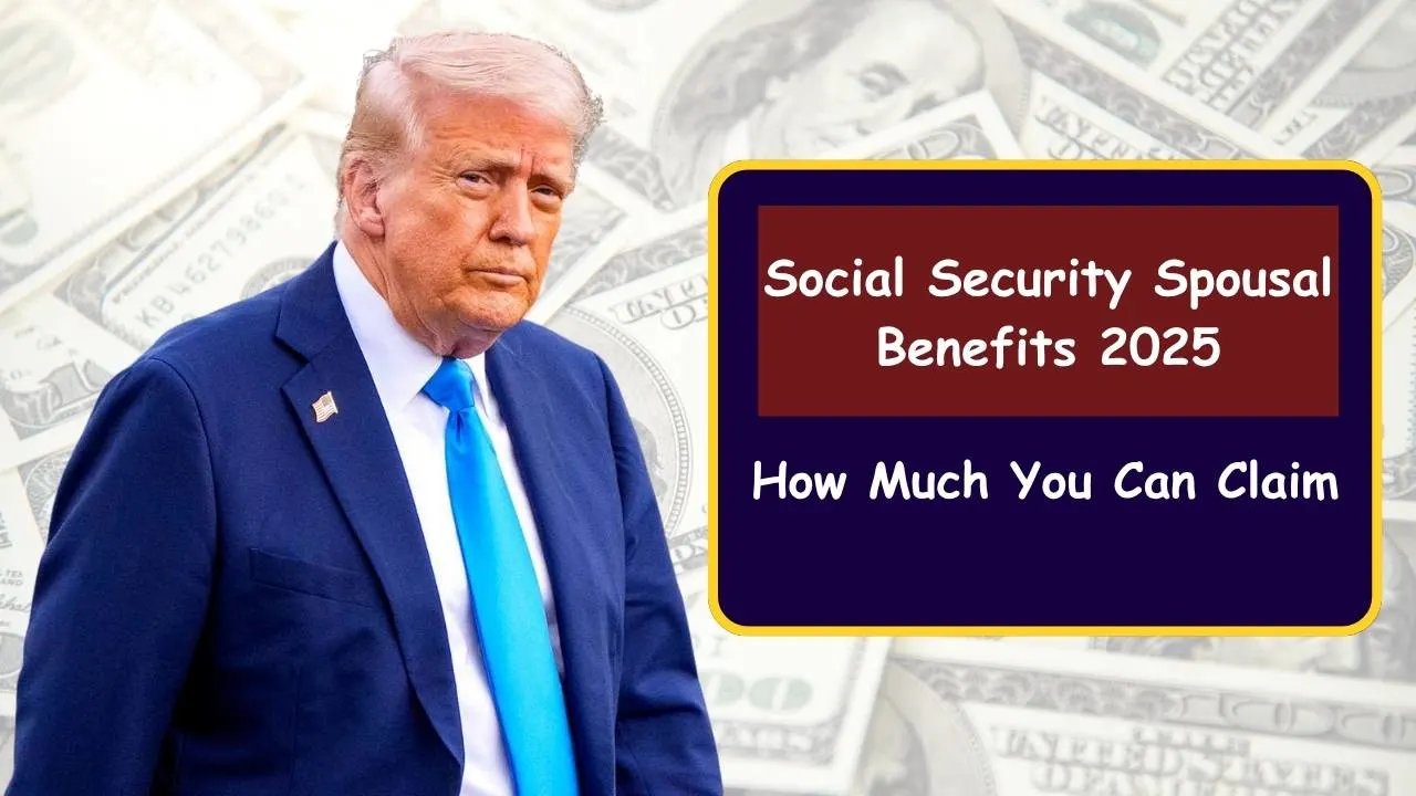 Social Security Spousal Benefits 2025